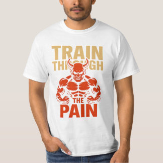 Train Through the Pain T-Shirt Tシャツ