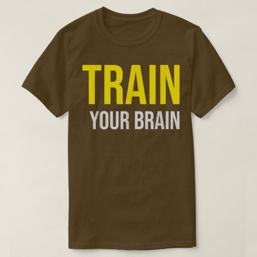 Train your Brain Growth Mindset Motivation Entrepr Tシャツ (デザイン正面)