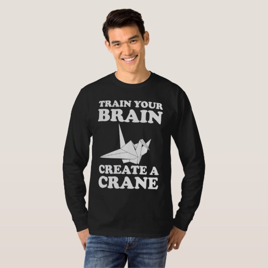 Train Your Braine Create A Crane Tシャツ (正面フル)