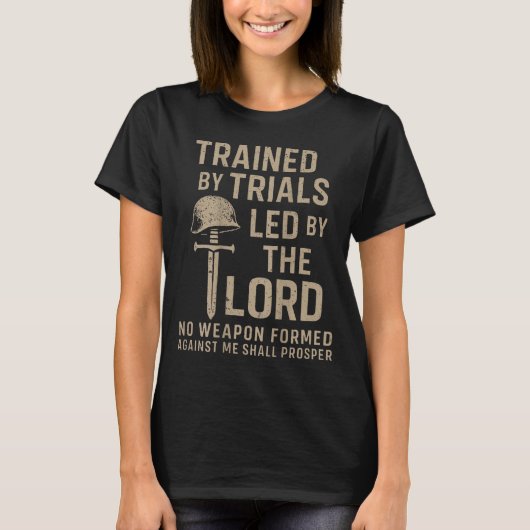 Trained By Trials Led By The Lord (on Back)  Tシャツ (正面)