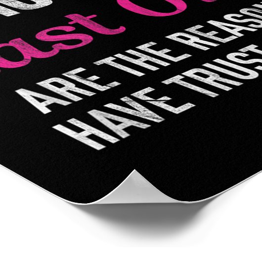 Trainers Who Say Last One Are The Reason I Have Tr ポスター (角)