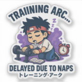 Training arc… delayed due to naps. シール (正面)