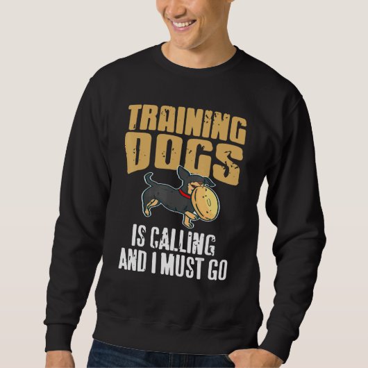 Training Dogs Is Calling & I Must Go Retro   Prese スウェットシャツ (正面)