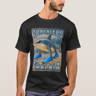Tralalero Tralalaイタリアの脳みそロットミーム 誕生日F Tシャツ