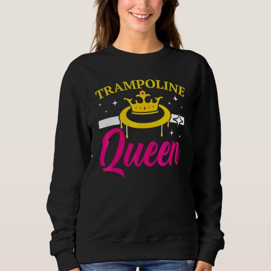 Trampoline Queen Jumping Trampoliner Trampolining スウェットシャツ (正面)