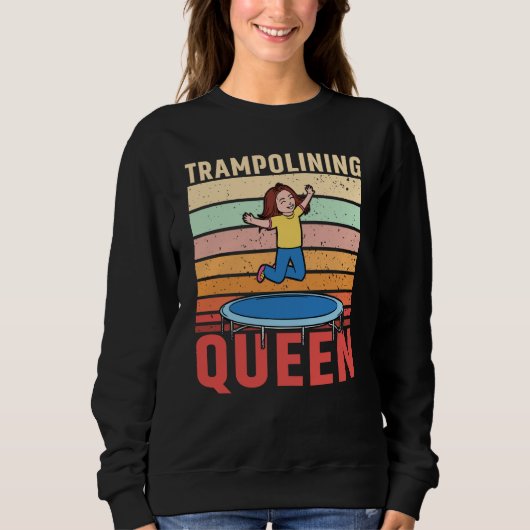 Trampolining Queen Jumping Trampoline Gymnastics スウェットシャツ (正面)