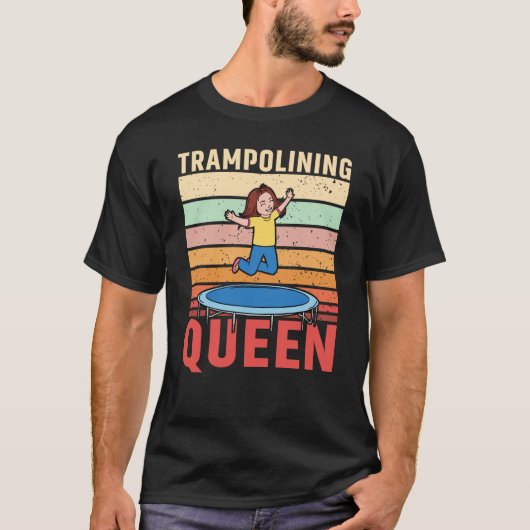 Trampolining Queen Jumping Trampoline Gymnastics Tシャツ (正面)