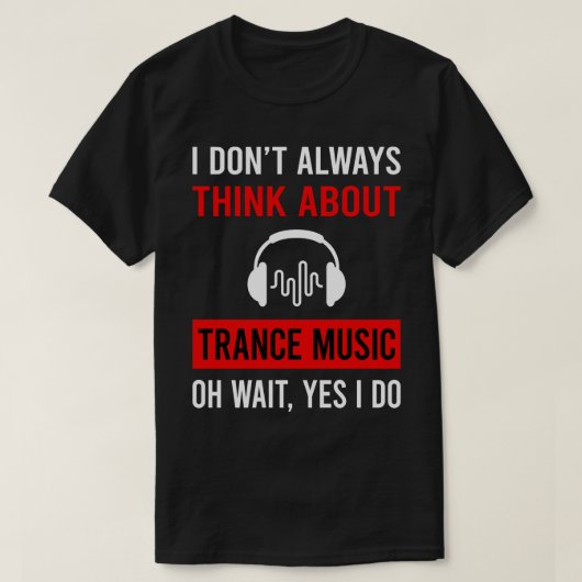 Trance考え音楽について Tシャツ (デザイン正面)