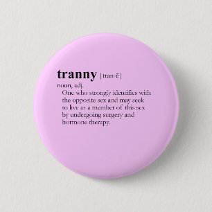 TRANNY （定義） 缶バッジ