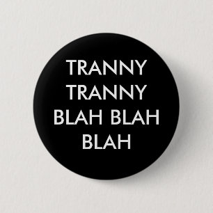 TRANNY TRANNY何とかかんとか 缶バッジ