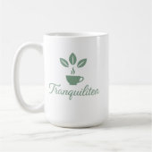 Tranquilitea Funny Calm Tea Lover コーヒーマグカップ (左)