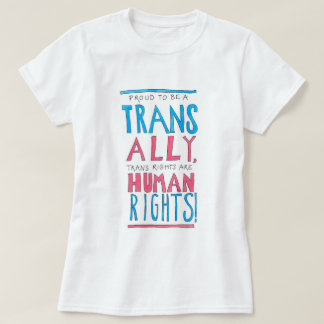 TRANSの同盟国があること誇りを持った Tシャツ