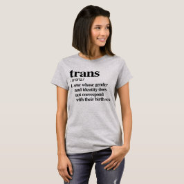 TRANS定義-定義されたLGBTQの言葉- Tシャツ