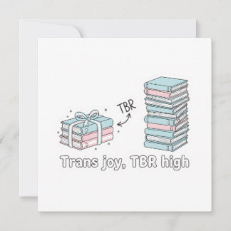 Trans Joy, TBR High – LGBTQ Reading Pride  招待状