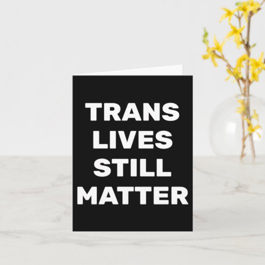 Trans Lives Still - Lgbtq Rights - Trans Rights カード (黄色い花)