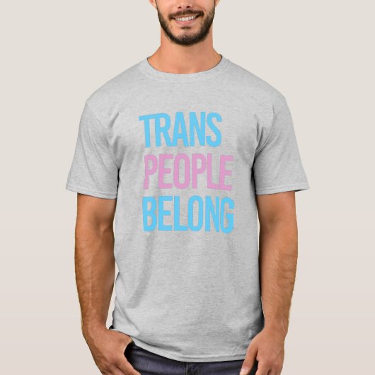 Trans people belong tシャツ (正面)