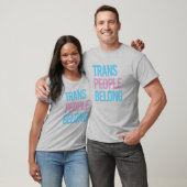 Trans people belong tシャツ (ユニセックス)