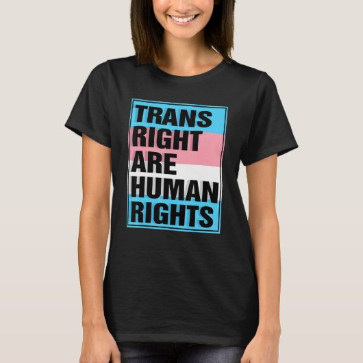 Trans Right are Human Rights Transgender LGBTQ Pri Tシャツ (正面)