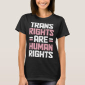 Trans Rights Are Human Rights Transgender Pride Fl Tシャツ (正面)