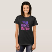 Trans Rights Now Human Rights LGBTQ Transgender Fl Tシャツ (正面フル)