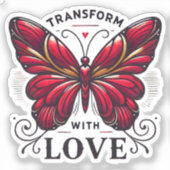 Transform with Love Sticker – Crimson Butterfly Sy シール (正面)