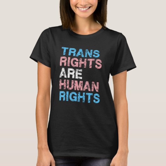 Transgender LGBTQ Pride Trans Rights Are Human Rig Tシャツ (正面)