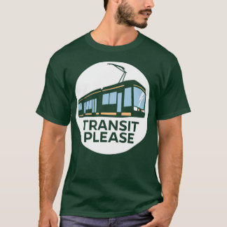 TRANSIT PLEASE in a circle for a dark background Tシャツ