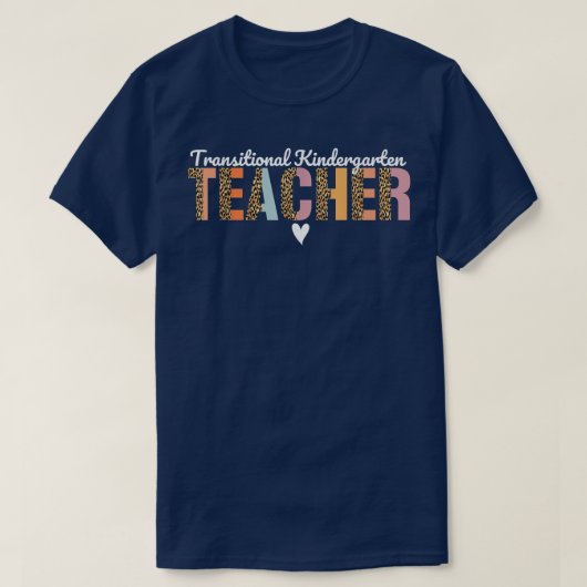Transitional Kindergarten Teacher Leopard Cute TK  Tシャツ (デザイン正面)