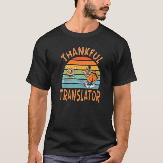 Translator Job  Thanksgiving Tシャツ (正面)