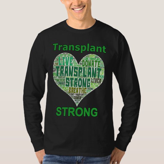 Transplant Strong Heart Word Lung Kidney Heart Liv Tシャツ (正面)