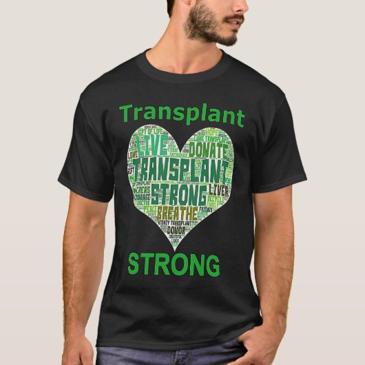 Transplant Strong Heart Word Lung Kidney Heart Liv Tシャツ (正面)