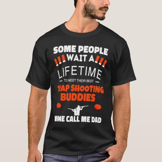 Trap Shooting Buddies Call Me DAD Trap Shooting Tシャツ (正面)