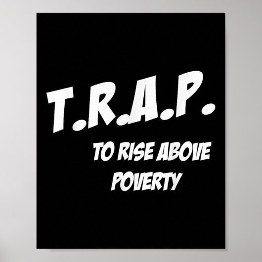 Trap To Rise Above Verty Melanin Pn Equality  ポスター (正面)