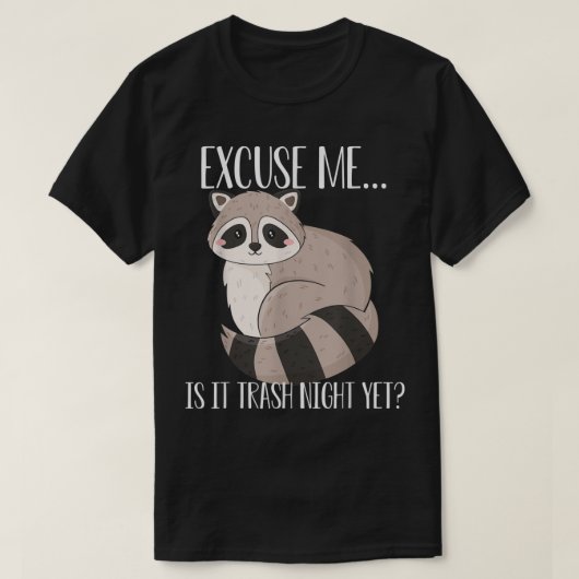 Trash Night Racoon, Racoons Lover Pet Animal T-Shi Tシャツ (デザイン正面)