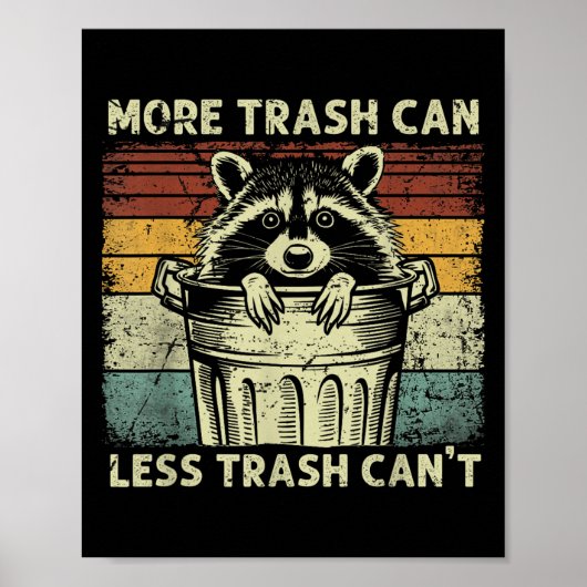 Trash Panda Raccoon It's Called Trash Can Not Tras ポスター (正面)