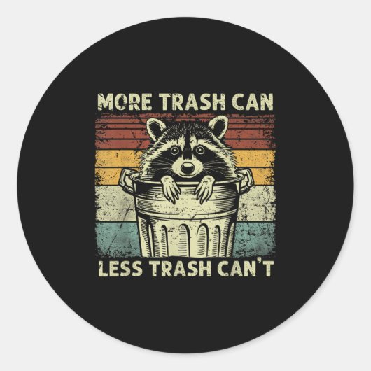 Trash Panda Raccoon It's Called Trash Can Not Tras ラウンドシール (正面)