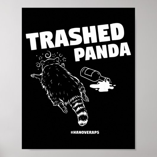 Trashed Panda Drunken Raccoon Funny Meme  ポスター (正面)