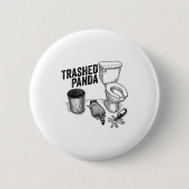 Trashed Panda, Funny Drunk Raccoon, Trash Panda Hu 缶バッジ (正面)