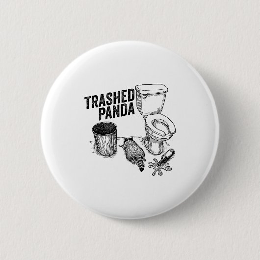 Trashed Panda, Funny Drunk Raccoon, Trash Panda Hu 缶バッジ (正面)