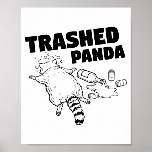 Trashed Panda Funny Drunk Racoon  ポスター (正面)