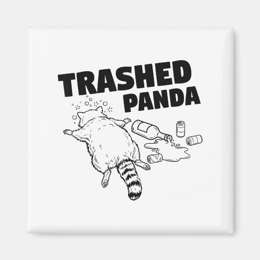 Trashed Panda Funny Drunk Racoon  マグネット (正面)