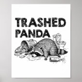 Trashed Panda Funny Drunk Racoon Gets Drunk Meme F ポスター (正面)