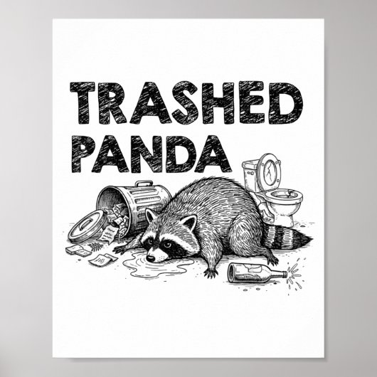 Trashed Panda Funny Drunk Racoon Gets Drunk Meme F ポスター (正面)