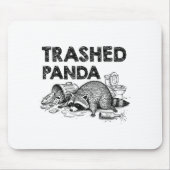 Trashed Panda Funny Drunk Racoon Gets Drunk Meme F マウスパッド (正面)