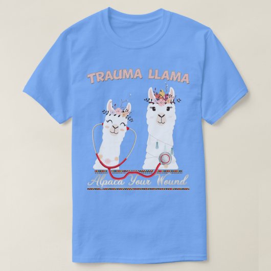 Trauma Llama Alpaca Your Wound Llama Alpaca Tシャツ (デザイン正面)