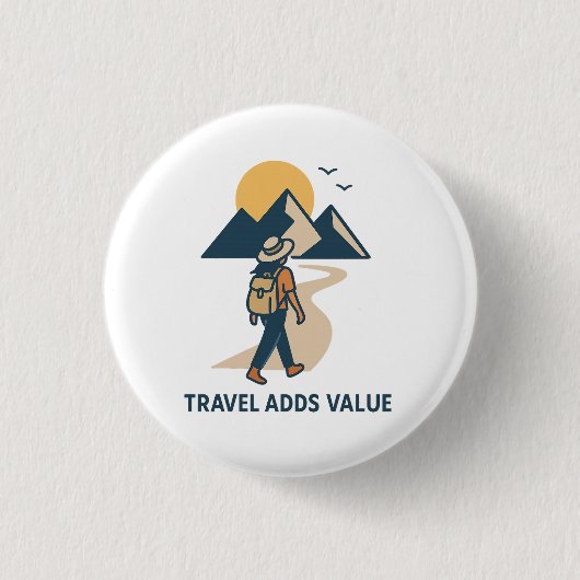 Travel adds value 缶バッジ (正面)