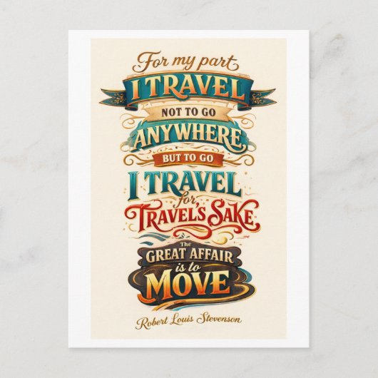 Travel Quote: The Great Affair Is to Move ポストカード (正面)