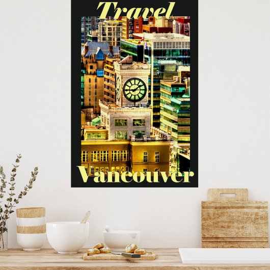 Travel Vancouver, BC, Canada ポスター (キッチン)