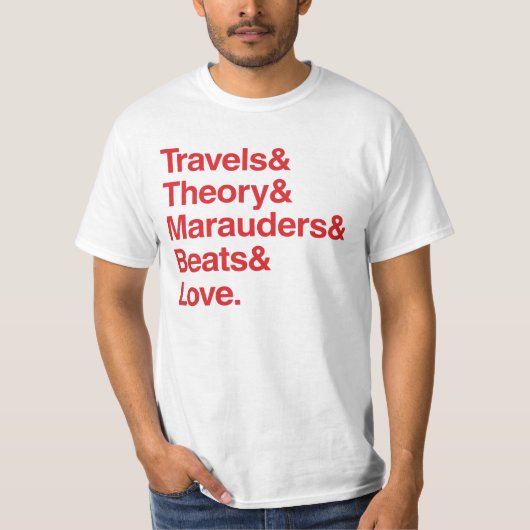 Travels& Theory& Marauders& Beats&愛 Tシャツ (正面)