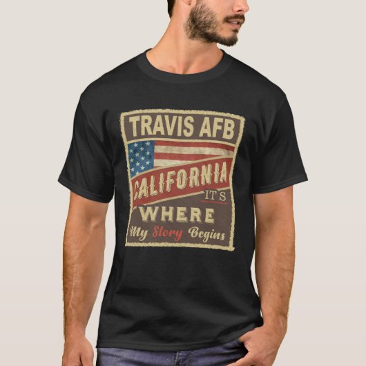 TRAVIS AFB, CAストーリーの始まりだ Tシャツ (正面)